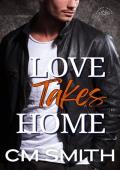 Love Takes Home (Boulder Canyon #4)