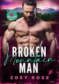 Broken Mountain Man (Sweetheart Falls)