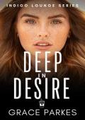 Deep in Desire (Indigo Lounge #3)