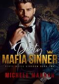 Dirty Mafia Sinner (Dirty Mafia Kingdom #2)