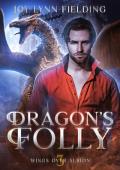 Dragon’s Folly (Wings over Albion #3)