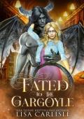 Fated to the Gargoyle (Mated to the Monster: Season 2)