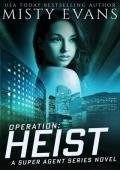 Operation: Heist (Super Agent #8)