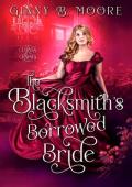 The Blacksmith’s Borrowed Bride (Curves & Cravats)