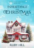 Inheritance for Christmas (Holly Ridge Christmas #1)