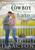 The Cowboy Who Worked Late (Three Rivers #4)