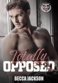 Totally Opposed (Love In Play #3)