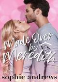 Made Over by Meredith (Hart Brothers #1)