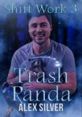 Trash Panda (Shift Work #3)