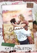 Chase Our Forever (Sutten Mountain #3)