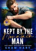 Kept By The Mountain Man (Sweetheart Falls)