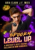 Spooky Level Up (Love Takes No Holidays #1)