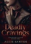 Deadly Cravings (Crimson Coven #1)