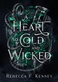 A Heart So Cold and Wicked (Wicked Darlings)