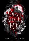 Death Shall Reign (The Eternal Night Duet #2)