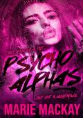 Psycho Alphas, Part One