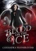 Blood on the Ice (Secrets of State U #1)