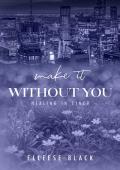 Make It Without You (Healing in Cincy #2)