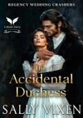 His Accidental Duchess (Regency Wedding Crashers #1)