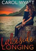 Lakeside Longing (Beyond The Red Carpet #3)