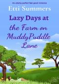 Lazy Days At The Farm On Muddypuddle Lane (The Farm on Muddypuddle Lane #7)