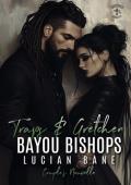 Traps and Gretchen (Bayou Bishops #19)