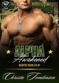 Alpha Awakened (Reaper Pack 84, #1)