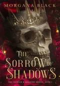 The Sorrow of Shadows (Crimson & Shadows #1)