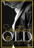 Something Old (REVENGE BRIDES: The Vece Familia Mafia #1)