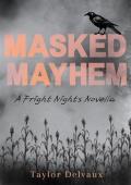 Masked Mayhem (Fright Nights)