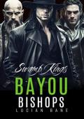 Swamp Kings 1 (Bayou Bishops #18)