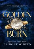 Golden Burn (Songs of Crime #1)