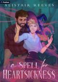 A Spell for Heartsickness (The Rune Tithe #1)