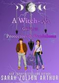 A Witch-ish Guide to Protectors and Pendulums (Lilith and Co. #1)