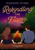 Rekindling the Flame (Smoky Heights #1)