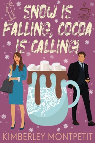 Snow is Falling, Cocoa is Calling! (The Coffee Loft Series: Fall Collection)