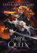 Arise the Queen (The Goldenchild Prophecy #4)