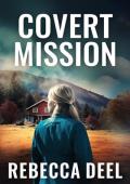 Covert Mission (Fortress Security: Artemis #1)