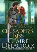 The Crusader’s Kiss (The Champions of Saint Euphemia #3)