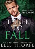 Three to Fall (Saint View Slayers vs. Sinners #3)