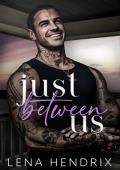 Just Between Us (Kings #3)