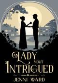 A Lady Most Intrigued (A Grimm Regency Tale #4)