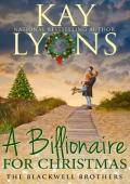 A Billionaire for Christmas (Blackwell Brothers #4)