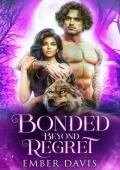 Bonded Beyond Regret (Mated to the Monster: Season 2)