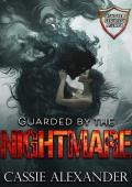 Guarded By the Nightmare (Monster Security Agency)