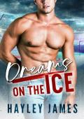 Dreams on the Ice (North Carolina Fury #3)