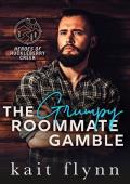 The Grumpy Roommate Gamble (Heroes of Huckleberry Creek #1)