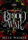 Blood and War