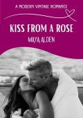 Kiss From A Rose (A Modern Vintage Romance #4)