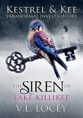 The Siren of Lake Killikee (Paranormal Investigators)